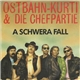 Ostbahn-Kurti & die Chefpartie - A Schwera Fall